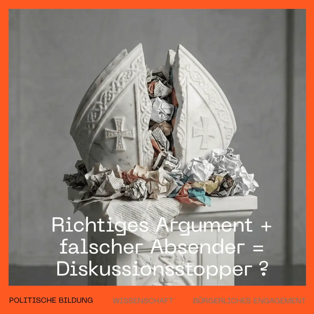 Richtiges Argument + falscher Absender = Diskussionsstopper?